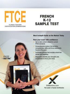 FTCE French K-12 Sample Test by Sharon A. Wynne