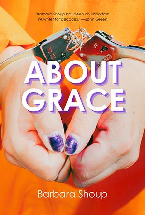 About Grace by Barbara Shoup