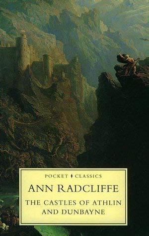The Castles of Athlin and Dunbayne Pocket Classics by Ann Radcliffe, Ann Radcliffe
