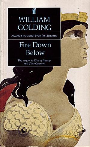 Fire Down Below by William Golding