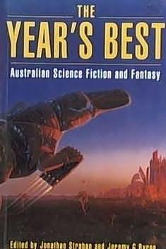 The Year's Best Australian Science Fiction and Fantasy, Volume One by Jonathan Strahan, Jeremy G. Byrne