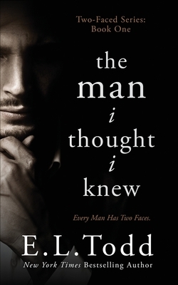 The Man I Thought I Knew by E.L. Todd