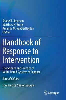Handbook of Response to Intervention: The Science and Practice of Multi-Tiered Systems of Support by 