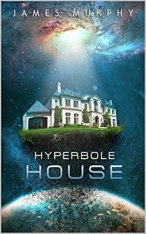 HYPERBOLE HOUSE by James Murphy