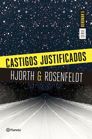 Castigos justificados by Hans Rosenfeldt, Michael Hjorth