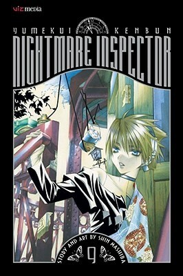 Nightmare Inspector: Yumekui Kenbun, Vol. 9 by Shin Mashiba