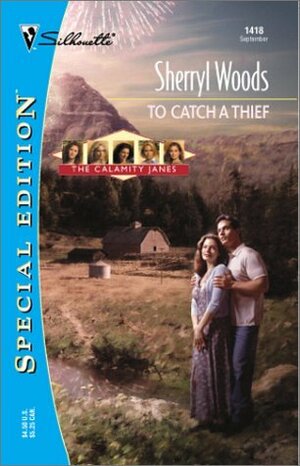 To Catch a Thief by Sherryl Woods