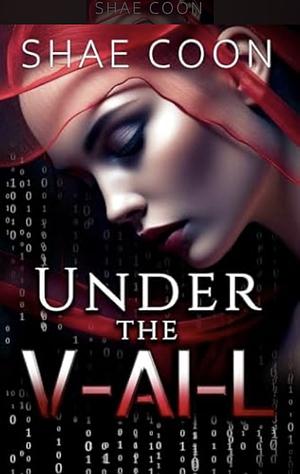 Under The V-AI-L by Shae Coon