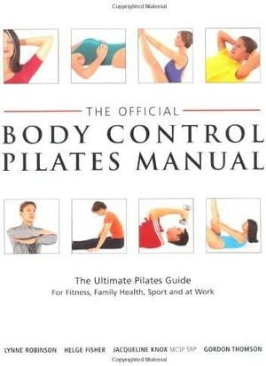 Official Body Control Pilates Manual by Lynne Robinson