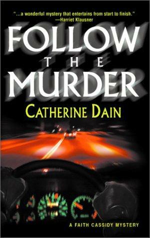 Follow The Murder by Catherine Dain