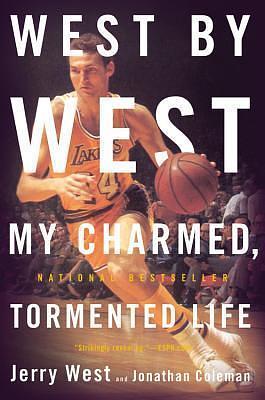 West by West by Jerry West, Jerry West, Jonathan Coleman