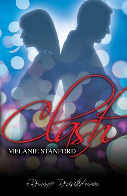 Clash by Melanie Stanford