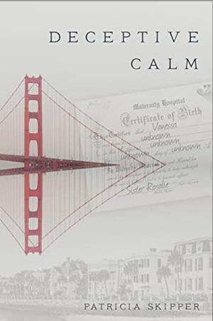 Deceptive Calm by Patricia Skipper