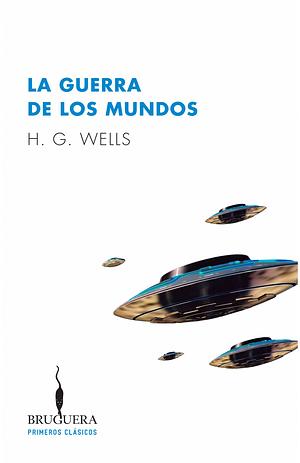 La Guerra de Los Mundos by H.G. Wells