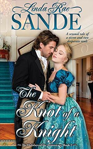 The Knot of a Knight by Linda Rae Sande