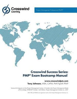 Crosswind Success Series: PMP Exam Bootcamp Manual (with Exam Simulation App) by Tony Johnson Mba Pmp Pgmp Pfmp