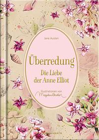 Überredung: Die Liebe der Anne Elliot by Jane Austen