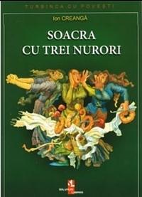 Soacra cu Trei Nurori by Ion Creangă