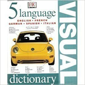 Five Language Visual Dictionary English, French, German, Spanish and Italian by Jonathan Metcalf