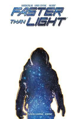 Faster Than Light Volume 1: First Steps by Brian Haberlin