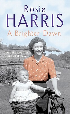 A Brighter Dawn by Rosie Harris