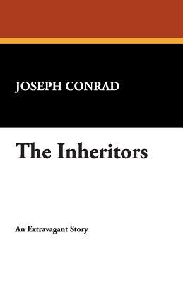 The Inheritors by Joseph Conrad