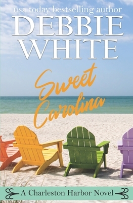 Sweet Carolina by Debbie White