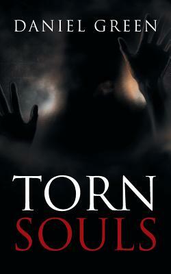Torn Souls by Daniel Green