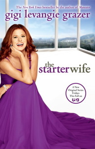 The Starter Wife by Gigi Levangie Grazer