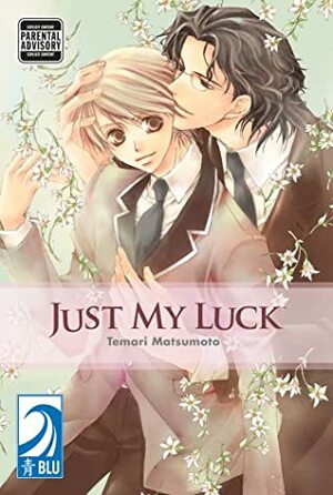 Just My Luck by Temari Matsumoto