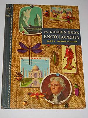 The Golden Book Encyclopedia, Book 8: Hudson to Korea by Bertha Morris Parker