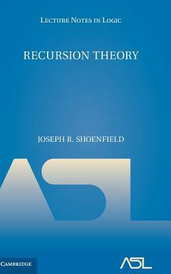 Recursion Theory by Joseph R. Shoenfield