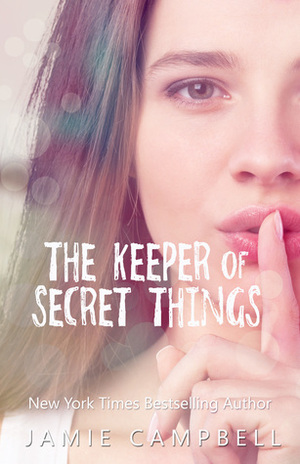 The Keeper of Secret Things by Jamie Campbell