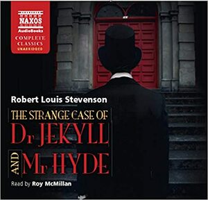The Strange Case of Dr. Jekyll and Mr. Hyde & Markheim by Robert Louis Stevenson