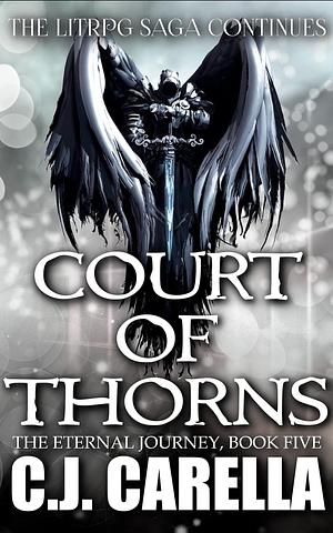 Court of Thorns by C.J. Carella, C.J. Carella