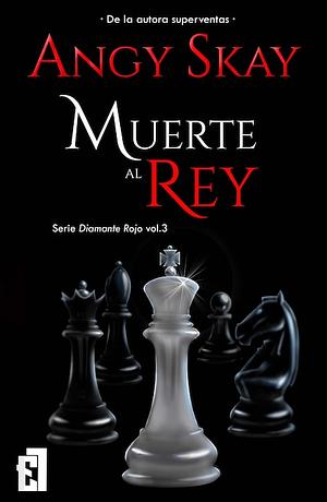 Muerte al Rey by Angy Skay