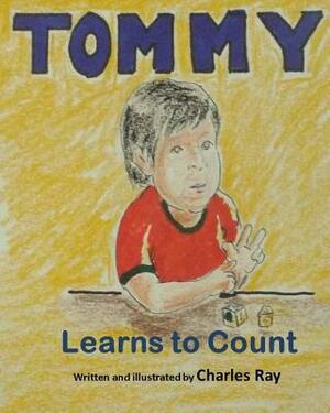 Tommy Learns to Count by Charles Ray