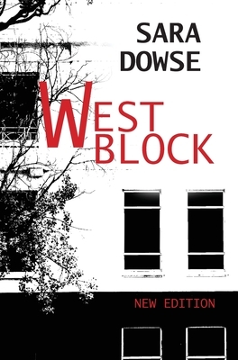 West Block: New Edition by Sara Dowse