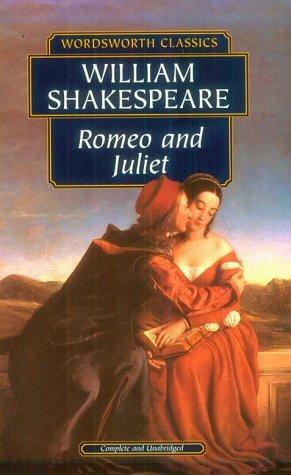 Romeo and Juliet by William Shakespeare