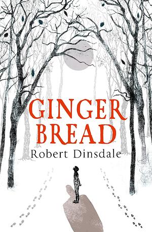 Gingerbread by Robert Dinsdale