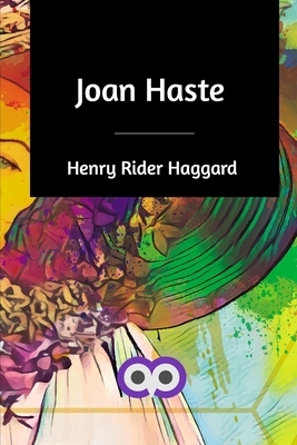 Joan Haste by H. Rider Haggard