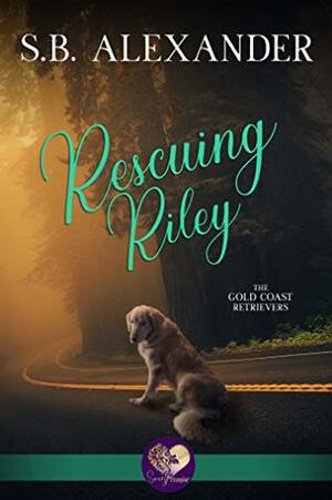 Rescuing Riley by S.B. Alexander