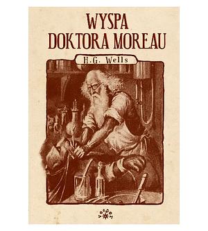 Wyspa Doktora Moreau: The Island of Dr. Moreau, Polish edition by H.G. Wells