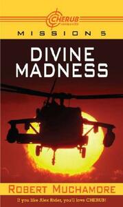 Divine Madness by Robert Muchamore