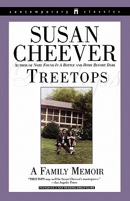 Treetops: A Memoir About Raising Wonderful Children in an Imperfect World by Susan Cheever