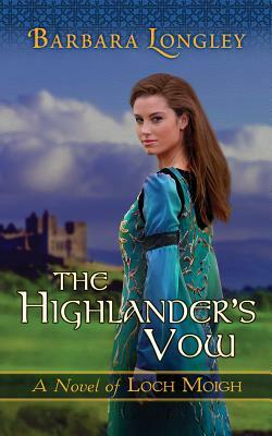 The Highlander's Vow by Barbara Longley