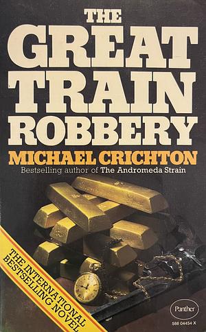 The Great Train Robbery by Michael Crichton