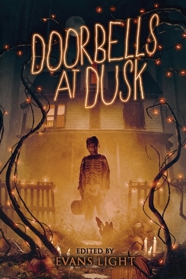 Doorbells at Dusk by Evans Light, Gregor Xane, Jason Parent