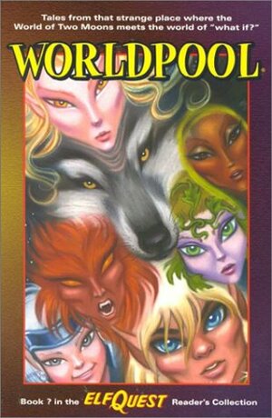 ElfQuest ?: Worldpool by Wendy Pini, Richard Pini, Bill Neville