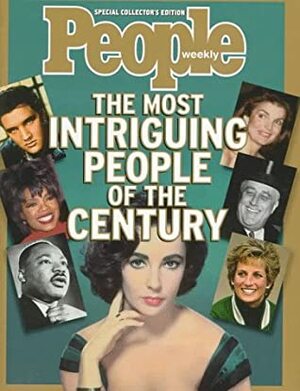 The Most Intriguing People of the Century by Time-Life Books